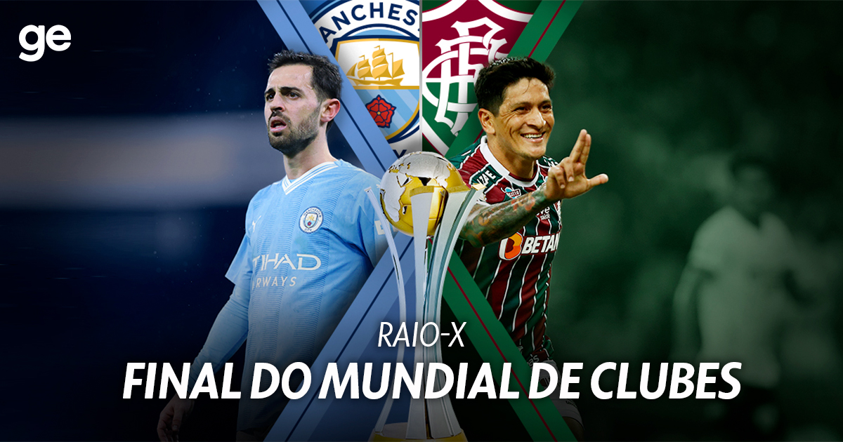 Raio-X - Manchester City X Fluminense - Final Mundial 2023 | Ge.globo