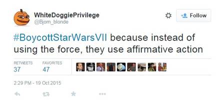 “Boicote ao Star Wars, porque em vez de usar a força, eles usam ações afirmativas”, diz o comentário
