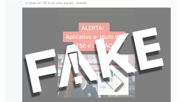 É #FAKE que aplicativo e-título do TSE é vírus espião