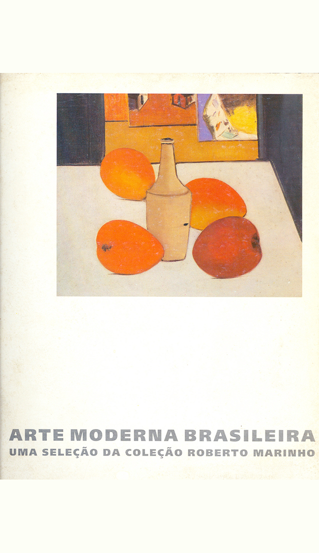 Arte Moderna Brasileira: uma Seleção da Coleção Roberto Marinho
