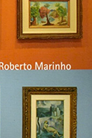 The Century of a Brazilian: Roberto Marinho's Collection